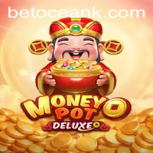 Exploring MoneyPotDELUXE: A Comprehensive Guide to the Game and the Role of xwin com